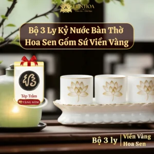 Bộ 3 Ly Nước Thờ Cúng Gốm Sứ (Màu Trắng Trang Nhã) Kết Hợp Viền Hoa Sen Vàng Kim Trang Nhã - Phụ kiện thờ cúng - Gốm Sứ Cao Cấp